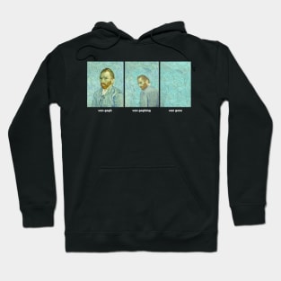 Van Gogh Van Goghing Van Gone Hoodie